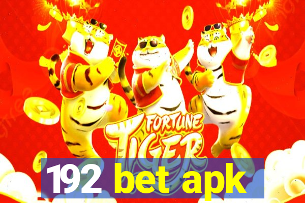 192 bet apk